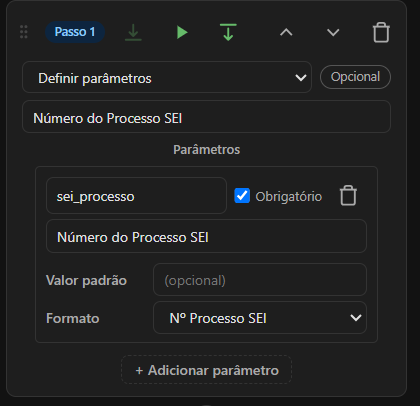 Cartão do passo "Definir parâmetros" no editor, com dois parâmetros configurados (nome, descrição, obrigatório, valor padrão e formato) e o botão "+ Adicionar parâmetro" ao final.